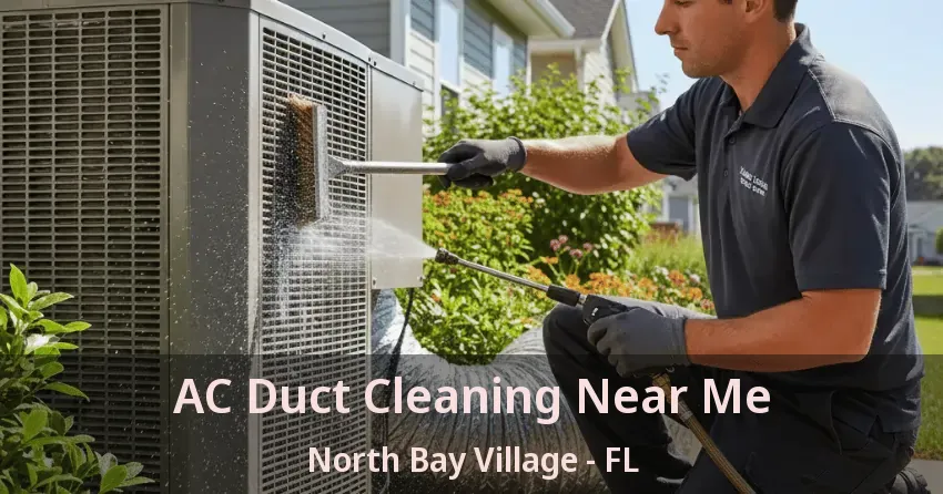 AC Duct Cleaning Near Me North Bay Village - FL