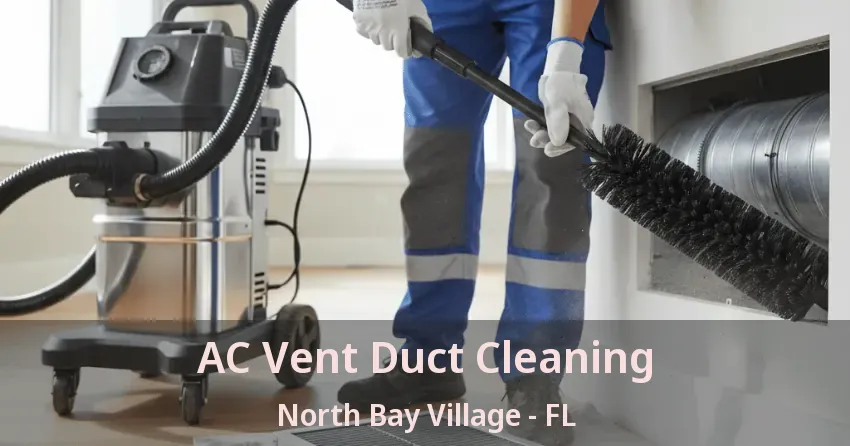 AC Vent Duct Cleaning North Bay Village - FL