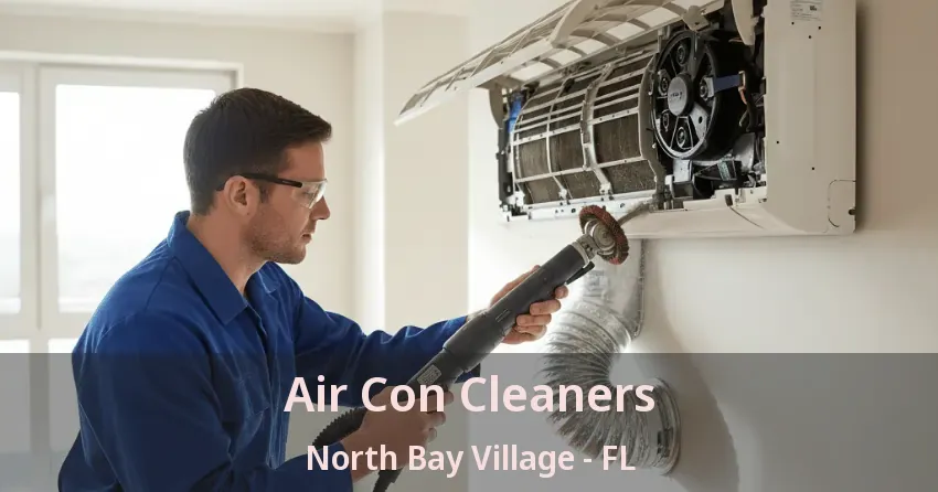 Air Con Cleaners North Bay Village - FL