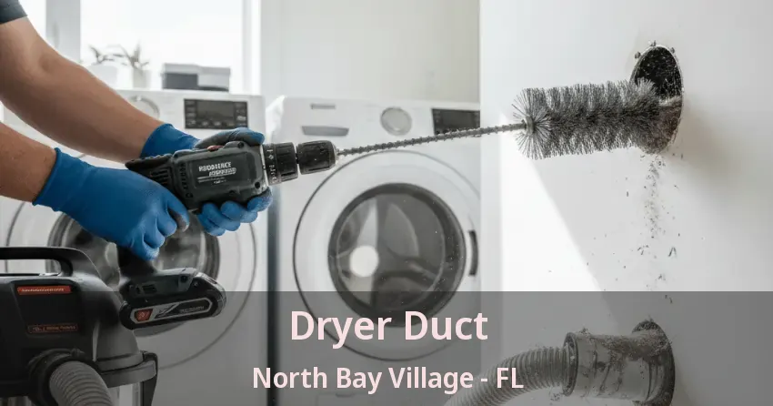 Dryer Duct North Bay Village - FL