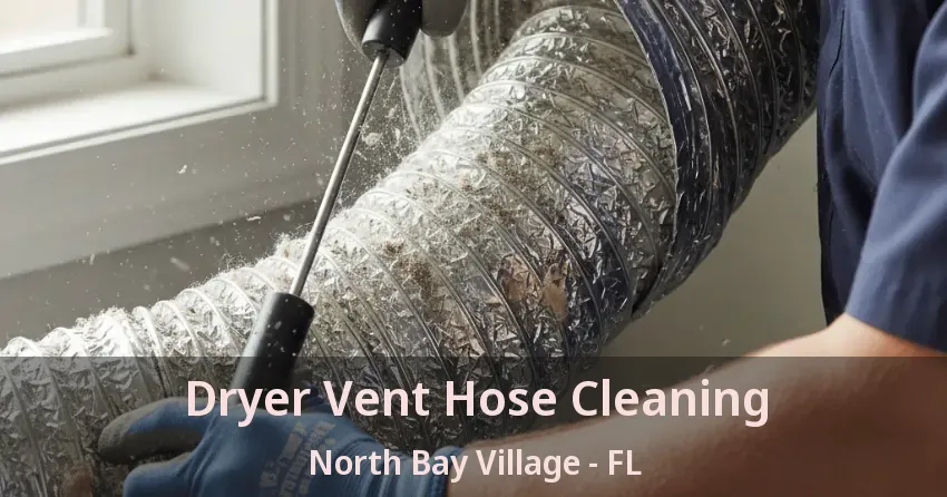 Dryer Vent Hose Cleaning North Bay Village - FL