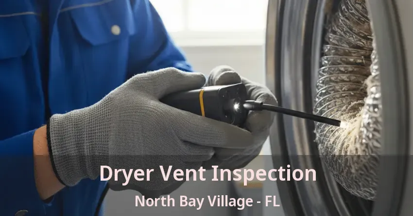 Dryer Vent Inspection North Bay Village - FL