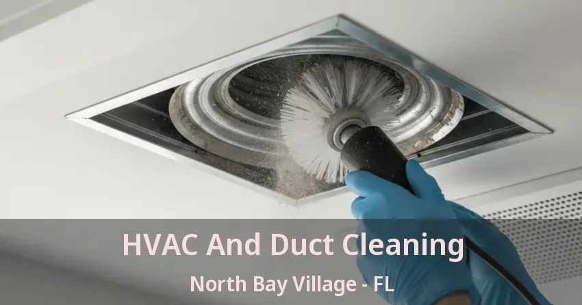 HVAC And Duct Cleaning North Bay Village - FL