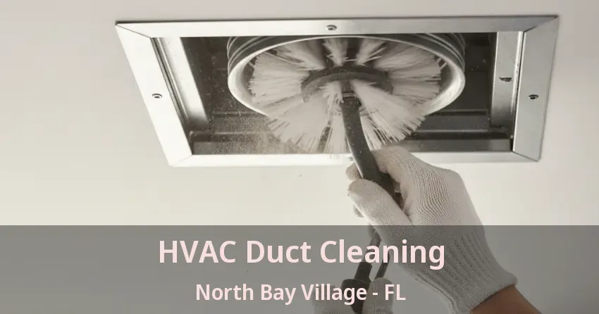 HVAC Duct Cleaning North Bay Village - FL